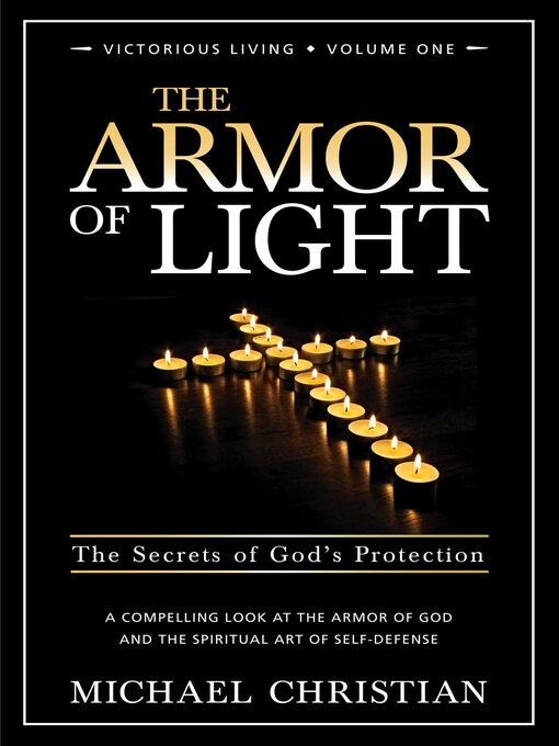 Title details for The Armor of Light by Michael Christian - Available